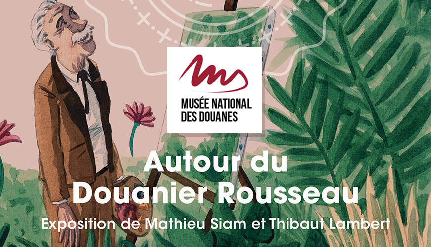 Le Musée National des douanes présente l exposition Autour du